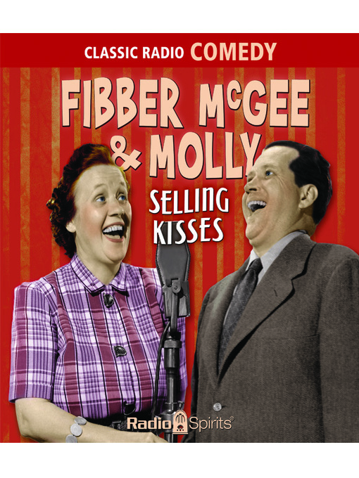 Title details for Fibber McGee & Molly: Selling Kisses by Jim Jordan - Available